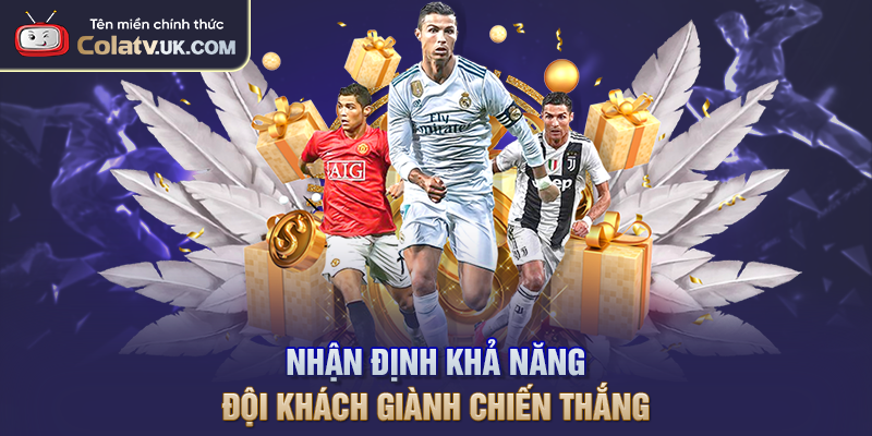 Nhận định khả năng đội khách giành chiến thắng